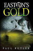 Easton's Gold By Paul Butler