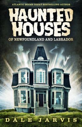 Cover of: Haunted Houses of Newfoundland and Labrador