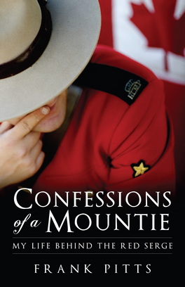 Flanker Press Confessions of a Mountie