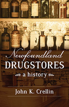 Flanker Press Newfoundland Drugstores: A History