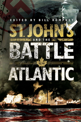 Flanker Press St. John's and the Battle of the Atlantic