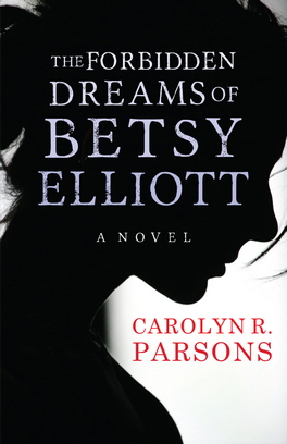 Flanker Press The Forbidden Dreams of Betsy Elliott