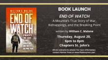 Book Launch - End of Watch: A Mountie&rsquo;s True Story of War, Kidnappings, and the Breaking Point.